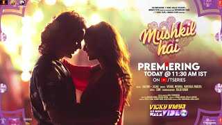 Mushkil Hai Lyrics